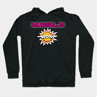 Danger Hoodie